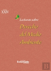 Lecturas Sobre Derecho Del Medio Ambiente. Tomo Xxiv