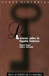 Lecturas Sobre La España Histórica.