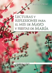 Lecturas Y Reflexiones Para El Mes De Mayo Y Fiestas De María