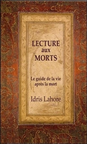 Lecture Aux Morts ; Le Guide De La Vie Après La Mort