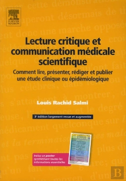 Bertrand.pt - Lecture Critique Et Communication Médicale Scientifique ; Comment Lire, Présenter, Rédiger Et Publier Une Étude Clinique Ou Épidémiologique