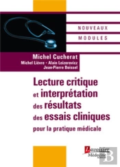 Lecture Critique Et Interprétation Des Résultats Des Essais Cliniques Pour La Pratique Médicale