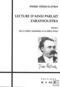 Bertrand.pt - Lecture D'Ainsi Parlait Zarathoustra Tome 1 ; De La Vertu Sommeil À La Vertu Éveil