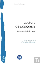 Lecture De L'Angoisse : Le Séminaire X De Lacan