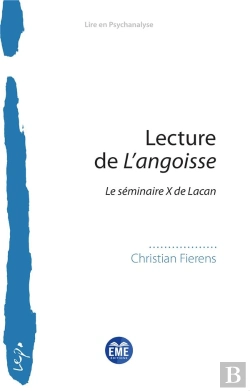 Bertrand.pt - Lecture De L'Angoisse : Le Séminaire X De Lacan