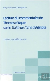 Lecture Du Commentaire De Thomas D'Aquin Sur Le Traita De L'Âme D'Aristote ; L'Âme Souffle De Vie