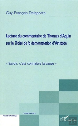 Bertrand.pt - Lecture Du Commentaire De Thomas D'Aquin Sur Le Traite De La Demonstration D'Aristote