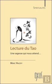 Lecture Du Tao - Une Sagesse Qui Nous Attend...