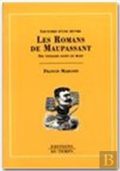 Lecture D'Une Oeuvre Les Romans De Maupassant Six Voyages Dans Le Bleu