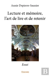 Lecture Et Mémoire, L'Art De Lire Et De Retenir : Essai