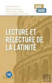Lecture Et Relecture De La Latinité