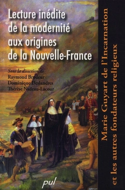 Bertrand.pt - Lecture Inédite De La Modernité Aux Origines De La Nouvelle-France