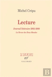 Lecture ; Journal Littéraire 2002/2009 ; La Revue Des Deux Mondes