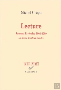 Bertrand.pt - Lecture ; Journal Littéraire 2002/2009 ; La Revue Des Deux Mondes