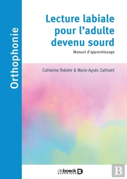 Bertrand.pt - Lecture Labiale Pour L'Adulte Devenu Sourd ; Manuel D'Apprentissage