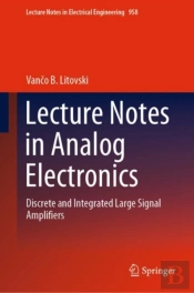 Lecture Notes In Analog Electronics