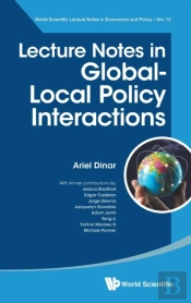 Lecture Notes In Global-Local Policy Interactions