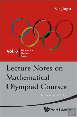 Bertrand.pt - Lecture Notes On Mathematical Olympiad Courses: For Junior Section (In 2 Volumes) - Volume 1