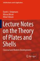 Lecture Notes On The Theory Of Plates And Shells