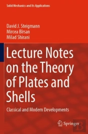 Lecture Notes On The Theory Of Plates And Shells