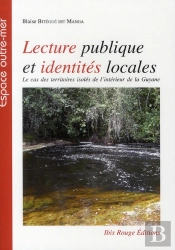 Lecture Publique Et Identités Locales : Le Cas Des Territoires Isolés De L'Intérieur De La Guyane