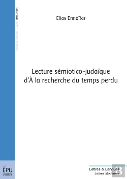 Bertrand.pt - Lecture Sémiotico-Judaïque D'A La Recherche Du Temps Perdu