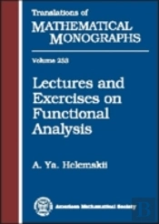 Lectures And Exercises On Functional Analysis