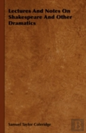 Lectures And Notes On Shakespeare And Ot