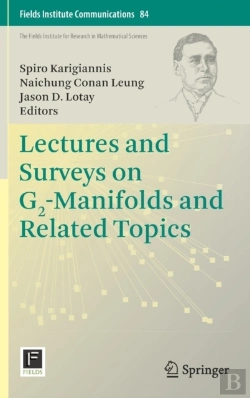 Bertrand.pt - Lectures And Surveys On G2-Manifolds And Related Topics