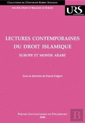 Lectures Contemporaines Du Droit Islamique ; Europe Et Monde Arabe