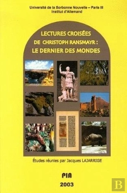 Bertrand.pt - Lectures Croisées De Christoph Ransmayr ; Le Dernier Des Mondes