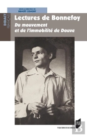 Lectures De Bonnefoy ; Du Mouvement Et De L'Immobilité De Douve