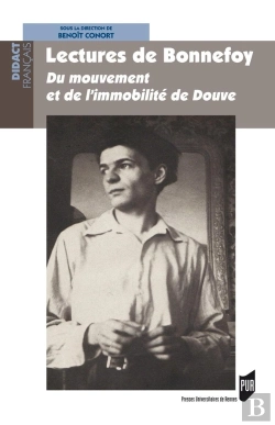 Bertrand.pt - Lectures De Bonnefoy ; Du Mouvement Et De L'Immobilité De Douve