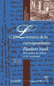 Lectures De La Correspondance Flaubert-Sand. Des Verites De Raison Et  De Sentiment
