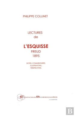 Bertrand.pt - Lectures De L'Esquisse (Freud 1895) Notes, Commentaires, Illustrations, Perspectives
