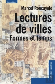 Lectures De Villes : Formes Et Temps