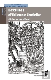 Lectures D'Etienne Jodelle ; Didon Se Sacrifiant