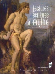 Lectures Et Écritures Du Mythe