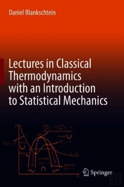 Bertrand.pt - Lectures In Classical Thermodynamics With An Introduction To Statistical Mechanics