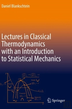 Bertrand.pt - Lectures In Classical Thermodynamics With An Introduction To Statistical Mechanics