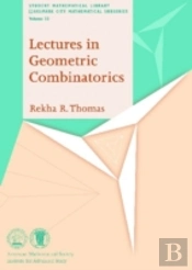 Lectures In Geometric Combinatorics