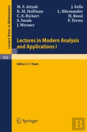 Lectures In Modern Analysis And Applications I