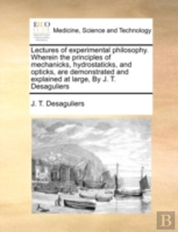 Bertrand.pt - Lectures Of Experimental Philosophy. Whe