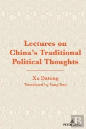 Lectures On China'S Traditional Political Thoughts