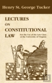 Lectures On Constitutional Law