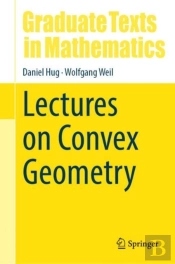 Lectures On Convex Geometry