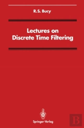 Lectures On Discrete Time Filtering