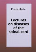 Lectures On Diseases Of The Spinal Cord