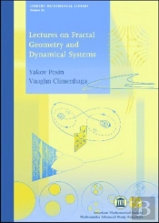 Lectures On Fractal Geometry And Dynamical Systems