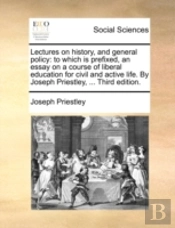 Lectures On History, And General Policy: